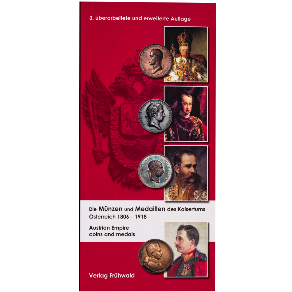 Mince Rakouského císařství 1806 - 1918 (Winfried Frühwald)